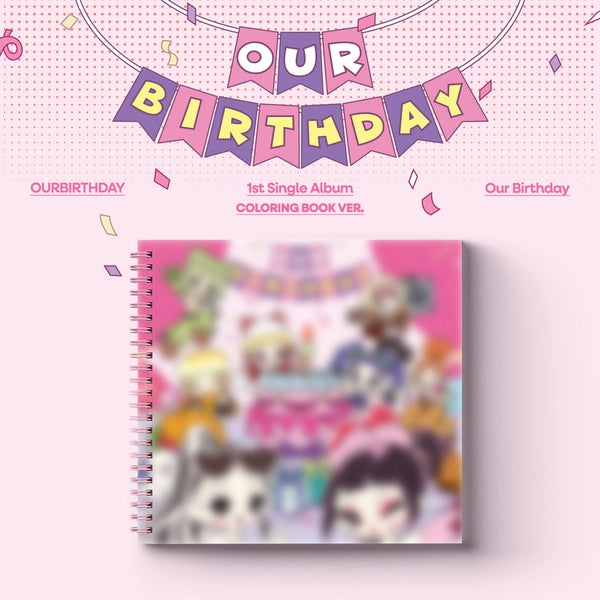 (PRE-ORDEN) OURBIRTHDAY - Our Birthday [Coloring Book Ver.]