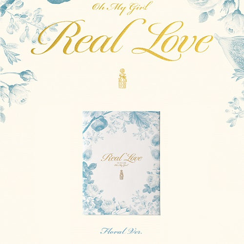 OH MY GIRL – REAL LOVE [Floral Ver.] (ENTREGA INMEDIATA)