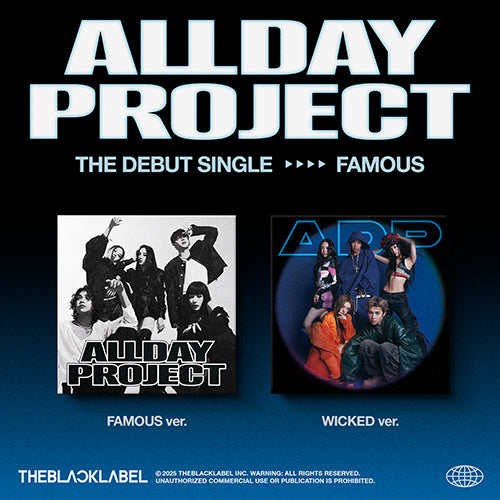 ALLDAY PROJECT – FAMOUS [Wicked ver.] (ENTREGA INMEDIATA)
